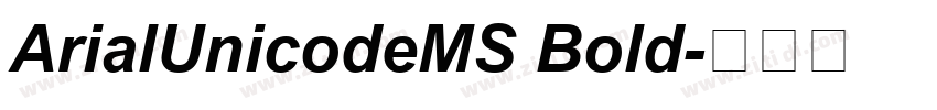 ArialUnicodeMS Bold字体转换